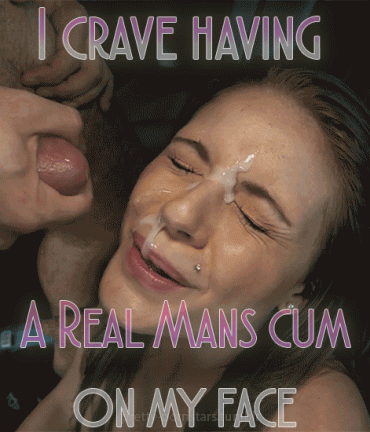 Gif - Crave Real Man's Cum On My Face Sissy Caption