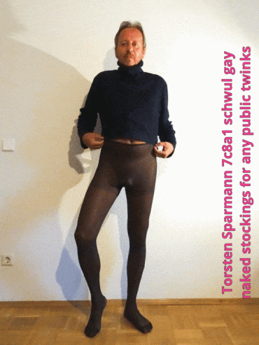 Gif - 1 animated Torsten Sparmann nackt in transparente Strumpfhosen 7c8a1 free use gay schwul naked stockings for any public twinks