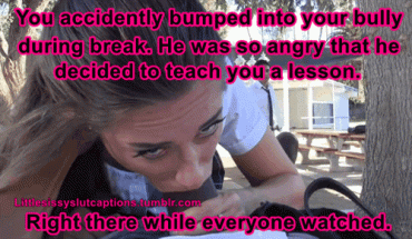 Gif - sissy educated by bully