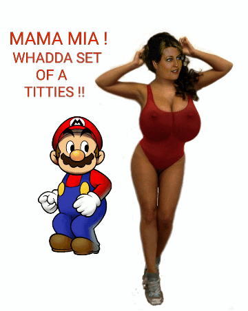 Gif - MARIO LIKES HER MELONS