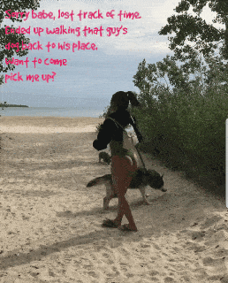 Gif - Your girlfriend loved dogs. She jumped at the chance to walk one.. three hours ago.