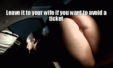 Gif - your wife sucking a cop