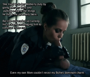 Gif - The only thing under arrest was my Bully dick which my slut mom detained